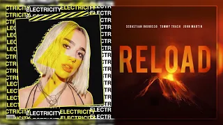 Download Electricity X Reload (Stray Tunes Mashup) Dua Lipa x Sebastian Ingrosso, Tommy Trash MP3