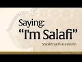 Download Lagu Saying: I'm Salafi | Shaykh Salih al-Fawzan