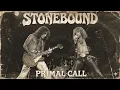 STONEBOUND - PRIMAL CALL [Full Album] (Hard Rock / Metal)