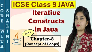 Concept of Loops Ch 8 Iterative Constructs in Java ICSE Computer application with BlueJ