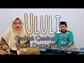 Download Lagu Ululi ( Qasidah Cover) Voc.Dhesy fitriani ° Qasidah gambus