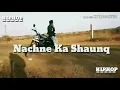 Nachne Ka Shaunq _ Raftaar × Brodha V | Dance Choreography | Prashant Aka Master