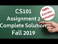 CS101 Assignment 2 Solution Fall 2019