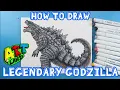How to Draw LEGENDARY GODZILLA