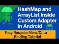 Using HashMap ArrayList Inside Custom Adapter in Android Easy Binding Tutorial