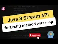 Stream API For Each method using Map Easy Learning Channel