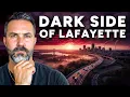 The Brutal Reality of Living in Lafayette