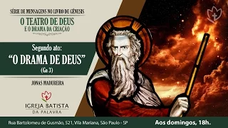 Segundo ato: o drama de Deus — Jonas Madureira