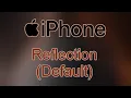 Reflection Default - Apple iPhone iOS 17