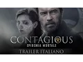 Video di CONTAGIOUS - Trailer italiano ufficiale