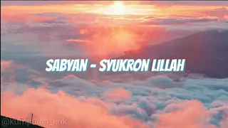 Download Sabyan- Syukron Lillah (Lirik) MP3