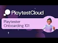 Playtester Onboarding 101