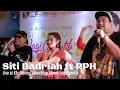 Lagu Siti Badriah feat RPH - Lagi Syantik x Lagi Tamvan | Live at Kfc Cideng