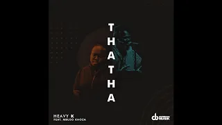 heavy k ft mbuso khoza thatha