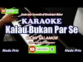 Download Lagu Vicky Salamor||Kalau Bukan Par Se||Karaoke HD