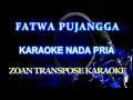 Download Lagu Fatwa Pujangga Karaoke #ZoanTranspose #KaraokeMelayu #VersiLodiTambunan