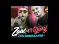 MC Zaac part. MC Vigary - Vai Embrazando (KondZilla)