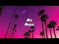 Lil Mosey - Top Gone [Lyrics] ft. Lunay