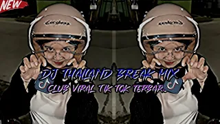 dj thailand break mix club viral tik tok terbaru 2025 full bass remix dnk excotic