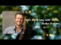 Blake Shelton - She's Got A Way With Words Lyric