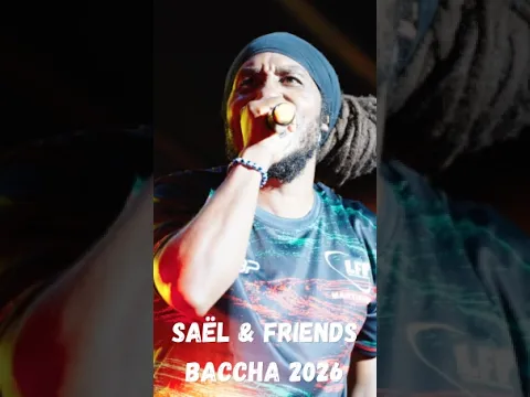 Saël & Friends à la Baccha 2026