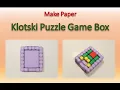 Full Tutorial on How to Make Paper Klotski Puzzle Game Box with Blocks