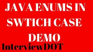 JAVA HOW TO USE ENUMS IN SWITCH CASE DEMO