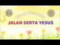 Lagu JALAN SERTA YESUS (Cover - Dengan Vokal)