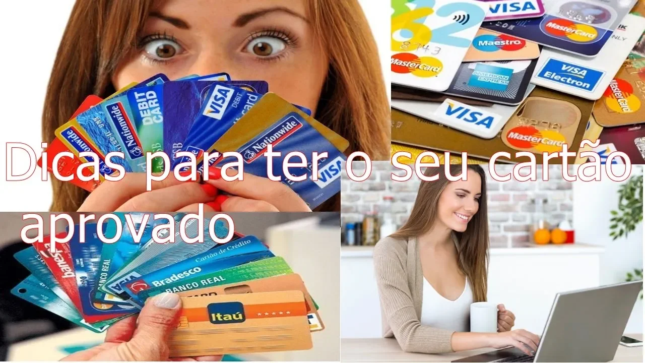 DICAS PARA TER SEU CARTÃO DE CRÉDITO APROVADO