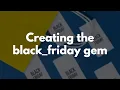 Creating a Ruby Gem for Black Friday sales