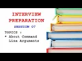 Session 07 Java Command Line Arguments Interview Questions MNC Software Company
