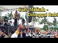 Download Lagu Gus Miftah - Ditinggal Rabi Versi Sholawat