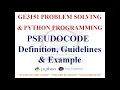 PSEUDOCODE DEFINITION AND GUIDELINES GE3151 PROBLEM SOLVING AND PYTHON PROGRAMMING NOTES