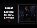 Lagu Skroof - Lady Du, Sis Maria, Ntokzin | Official Audio