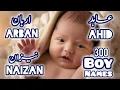 Trending 300 Latest Muslim Boy Names 2025/Latest Arabic Boy Names 2025/Modern Boy Names With Meaning