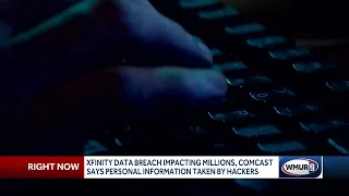 Xfinity data breach impacting millions Comcast says personal information taken by hackers
