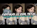 Download Lagu KUMPULAN DJ CAMPURAN FYP TIK TOK TERBARU 2025