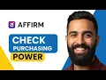 How To Check Purchasing Power on Affirm - Full Guide 2025