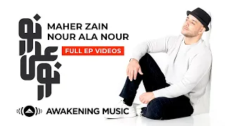maher zain nour ala nour full ep video mini album 