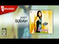 Download Lagu Kirey - Sudah (Official Karaoke Video)