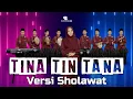 Download Lagu TINA TIN TANA VERSI SHOLAWAT ( KULLUKUM SHOLLU ALAIH ) - Zitni Ilma