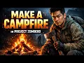 How to MAKE a CAMPFIRE in Project Zomboid Step by Step