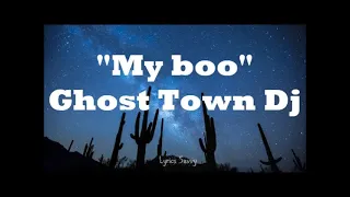my boo ghost town djs lyrics 