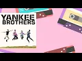 YANKEE BROTHERS - KAULAH YANG TERINDAH