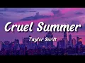 Download Lagu Taylor Swift - Cruel Summer (Lyrics)🎵