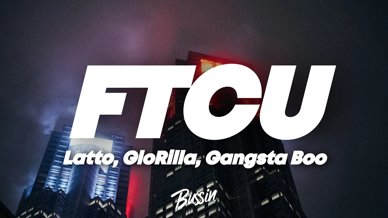 Latto - FTCU (Lyrics) ft. GloRilla, Gangsta Boo Latto - FTCU (Lyrics) ft. GloRilla, Gangsta Boo