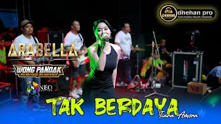 tak berdaya tiara amora arabella music dhehan pro audio wong pandak rembang 2025