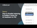 How to Enable Indexing in Subject Areas for AI Assistant in Oracle FDI