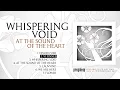 Download Lagu Whispering Void - At The Sound Of The Heart [Full Album Player]