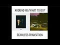 Download Lagu Around Me/WHAT TO DO? (SEAMLESS TRANSITION) - Travis Scott, Metro Boomin, Don Toliver